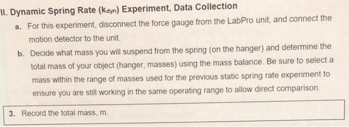 Solved II. Dynamic Spring Rate (kdyn) Experiment, Data | Chegg.com