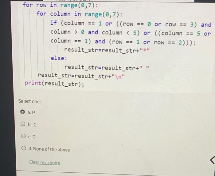 for row in range(0,7): for column in range(0,7): if | Chegg.com