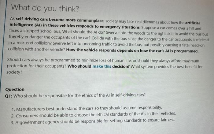 Solved What do you think? As self-driving cars become more | Chegg.com