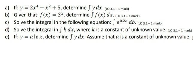 Solved a) if: y = 2x4 – x2 +5, determine Sy dx. (L03.1 – 1 | Chegg.com