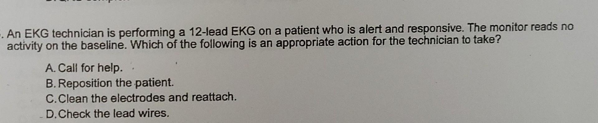 Solved An EKG technician is performing a 12-lead EKG on a | Chegg.com