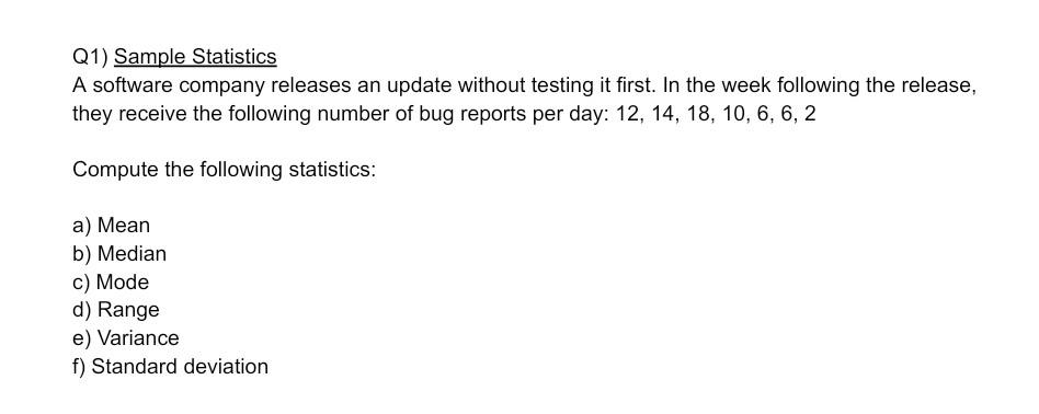Solved Q1) Sample Statistics A software company releases an | Chegg.com