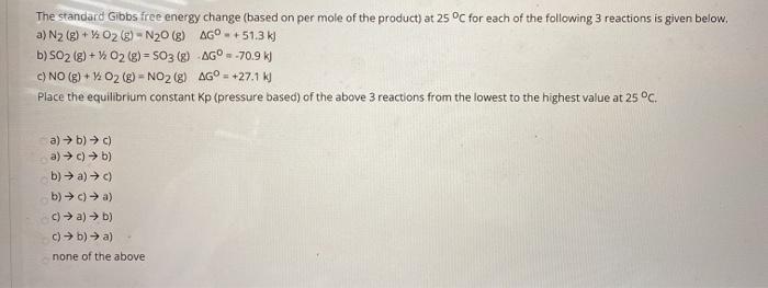 Solved The standard Gibbs free energy change (based on per | Chegg.com