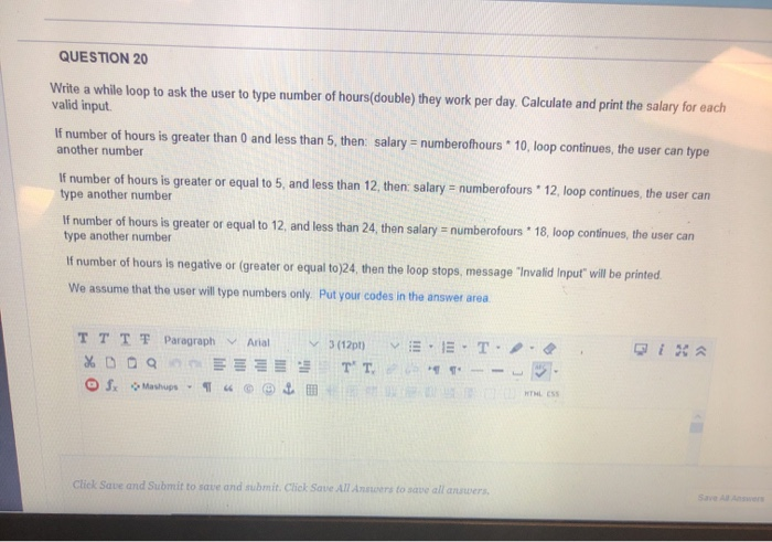 QUESTION 20 Write a while loop to ask the user to | Chegg.com