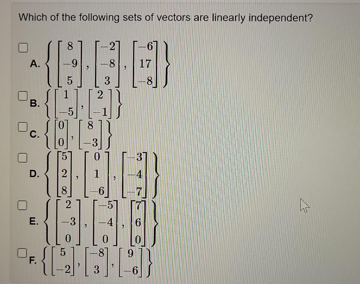 Solved Which of the following sets of vectors are linearly | Chegg.com