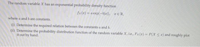 Solved The random variable X has an exponential probability | Chegg.com