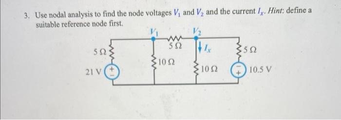 Solved Use nodal analysis to find the node voltages V1 and | Chegg.com