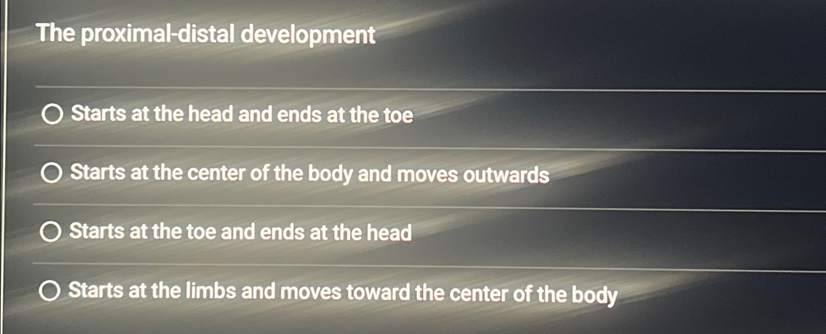 Solved The proximal-distal developmentStarts at the head and | Chegg.com