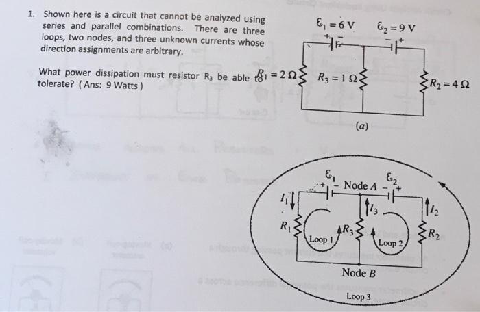 Solved 1. Shown here is a circuit that cannot be analyzed | Chegg.com