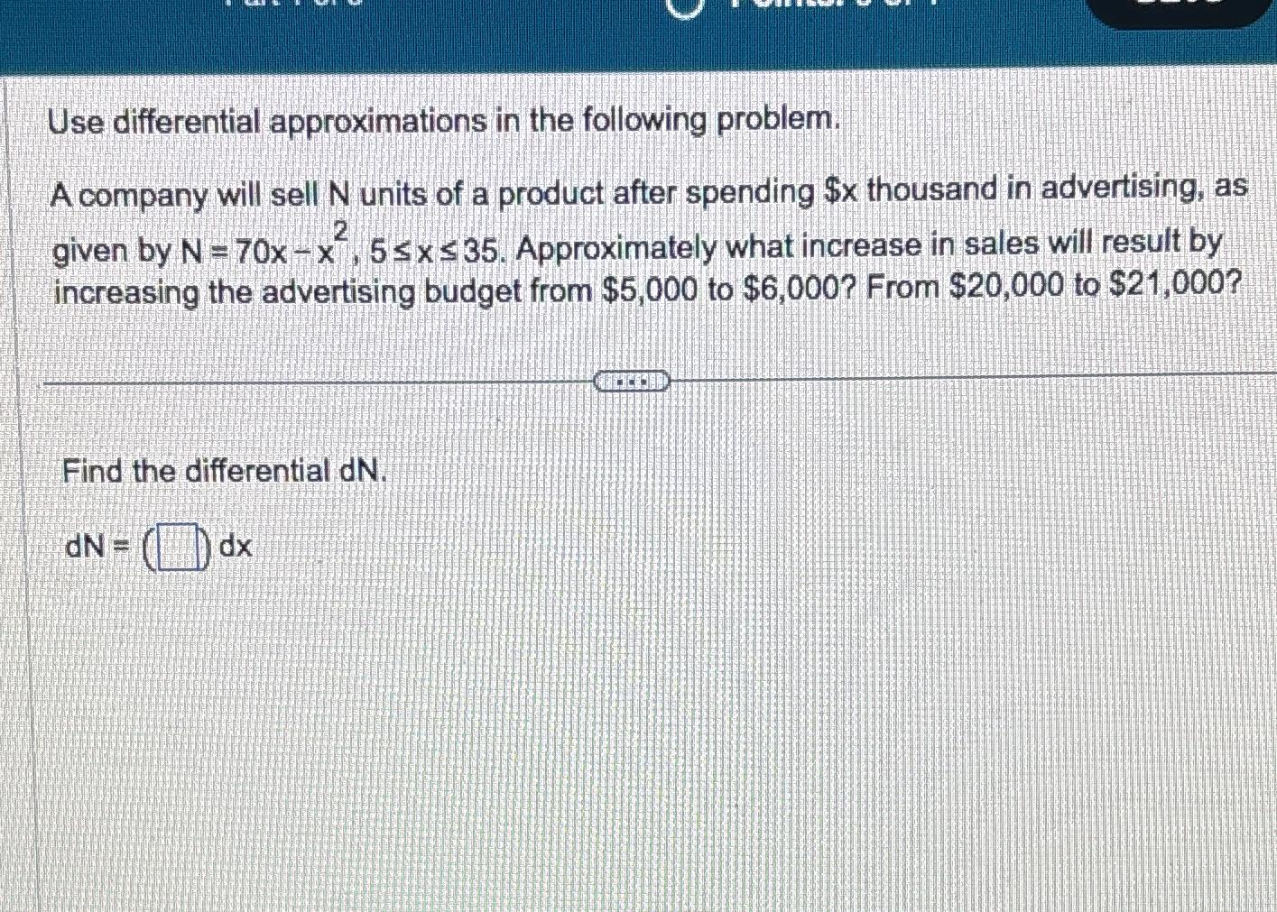 Solved Use differential approximations in the following | Chegg.com