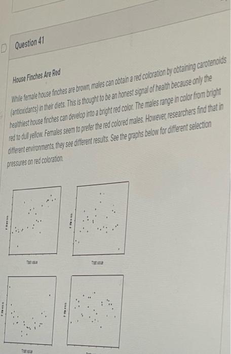 Solved House Fiaches Are Red Whle female house finches are | Chegg.com