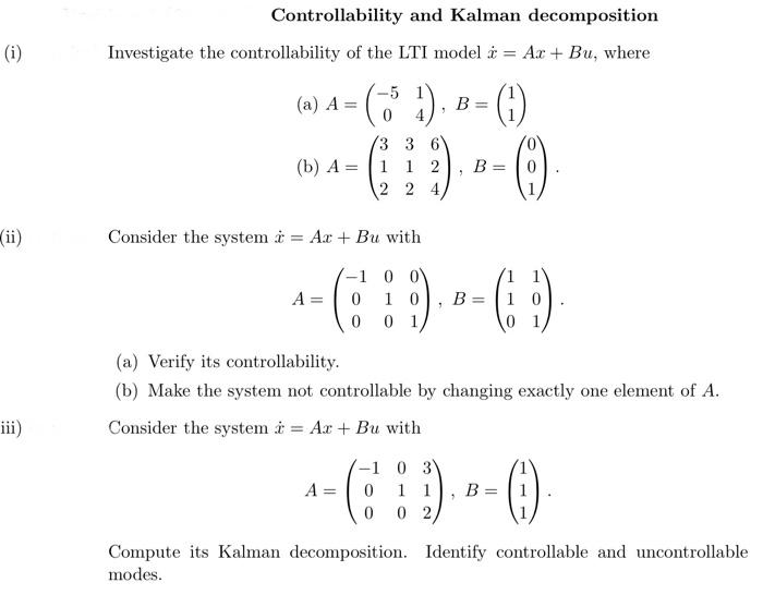 Solved (i) (ii) Iii) Controllability And Kalman | Chegg.com