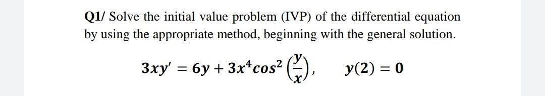 Solved Q1/ Solve the initial value problem (IVP) of the | Chegg.com