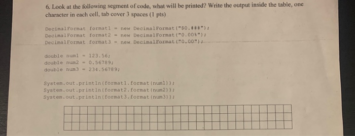 Solved 6. Look at the following segment of code, what will | Chegg.com
