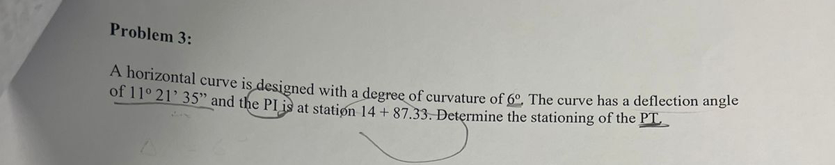 Solved Problem 3:A horizontal curve is designed with a | Chegg.com