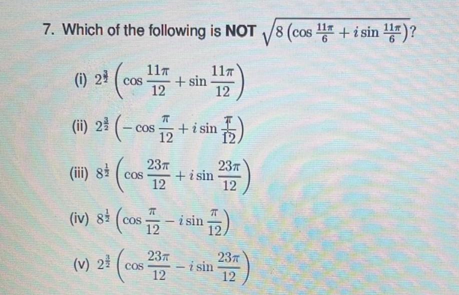 solved-7-which-of-the-following-is-not-8-cos-11-i-sin-chegg
