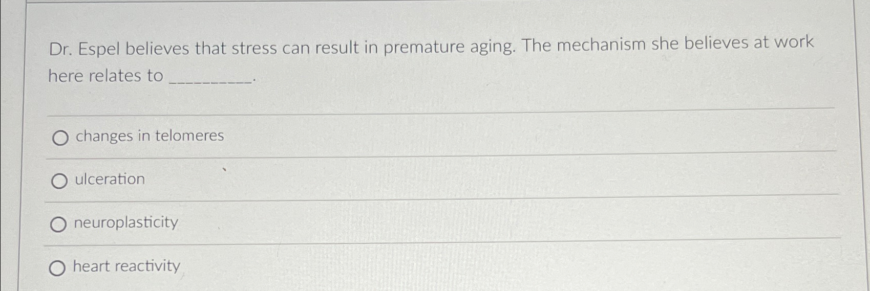 Solved Dr. ﻿Espel believes that stress can result in | Chegg.com