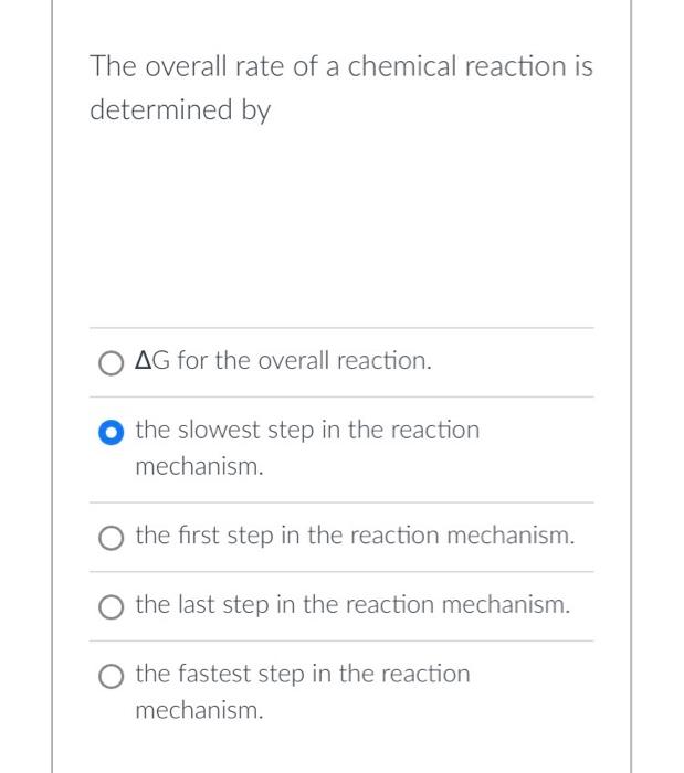 Solved The overall rate of a chemical reaction is determined | Chegg.com