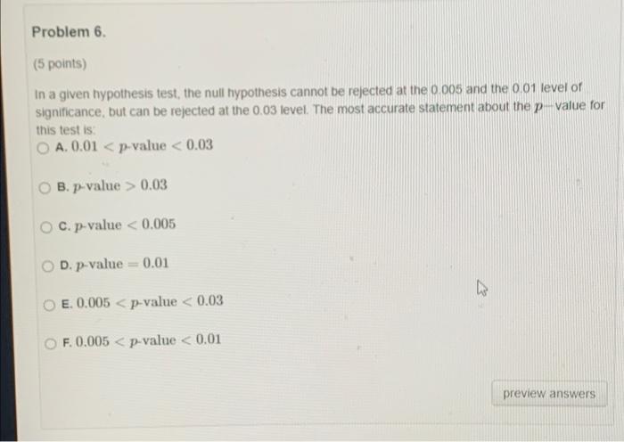 Solved Problem 6. (5 points) In a given hypothesis test, the | Chegg.com