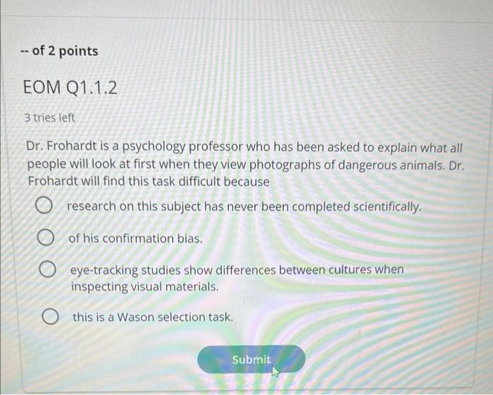 Solved Dr. Frohardt is a psychology professor who has been | Chegg.com
