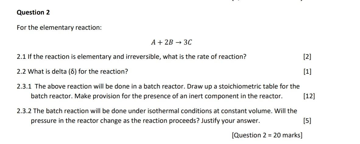 Solved For the elementary reaction: A+2B→3C 2.1 If the | Chegg.com
