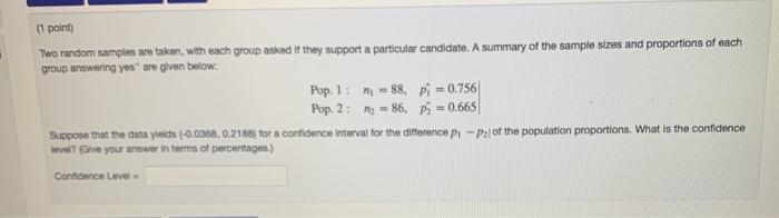 Solved (1 point) Two random samples are taken with each | Chegg.com