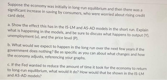 Solved Suppose The Economy Was Initially In Long-run | Chegg.com