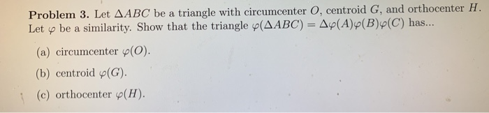 Solved Problem 3. Let AABC be a triangle with circumcenter | Chegg.com