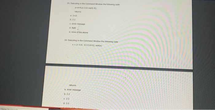 Solved се ее neve 16. Executing is the command Window the | Chegg.com