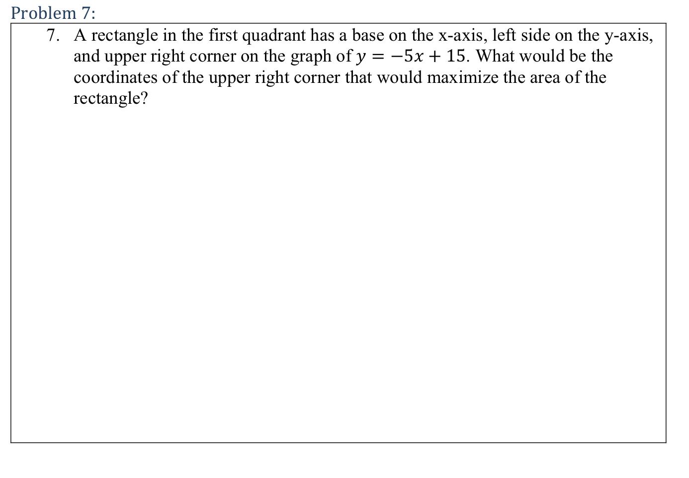 Solved Problem 7:7. ﻿A rectangle in the first quadrant has a | Chegg.com