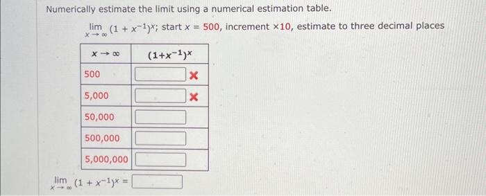Solved Numerically estimate the limit using a numerical | Chegg.com