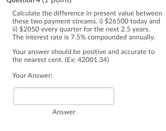 Solved Calculate the difference in present value between | Chegg.com