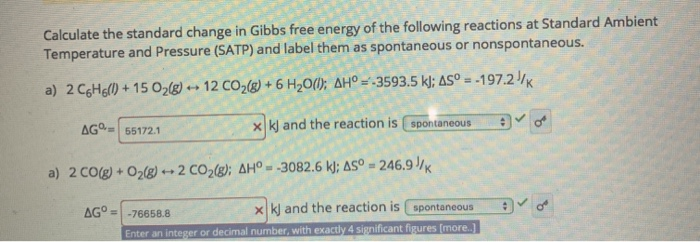 Solved Calculate the standard change in Gibbs free energy of | Chegg.com