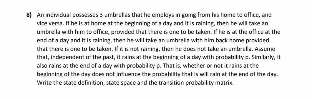 Solved 8) An individual possesses 3 umbrellas that he | Chegg.com
