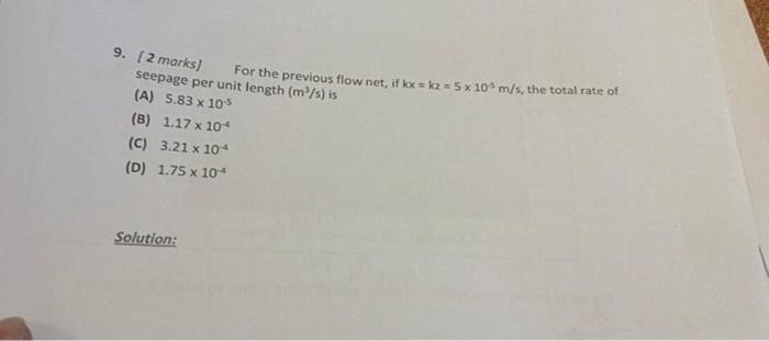 Solved 9 2 Marks For The Previous Flow Net If X Kz 5 Chegg