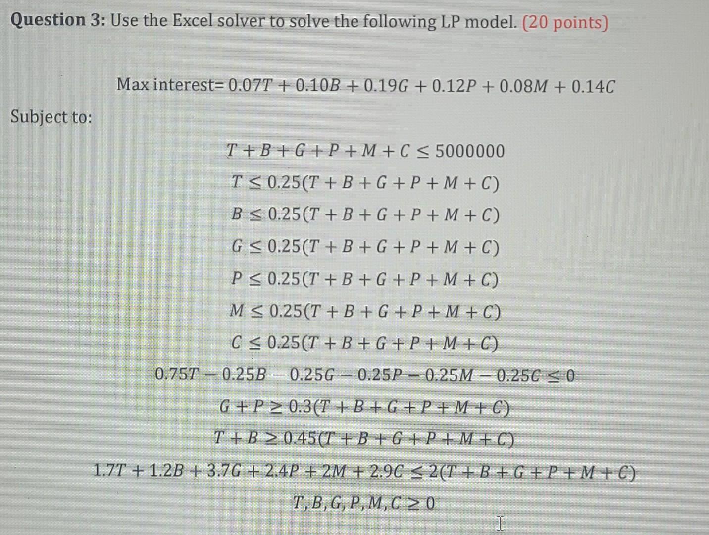 Solved Question 3: Use the Excel solver to solve the | Chegg.com