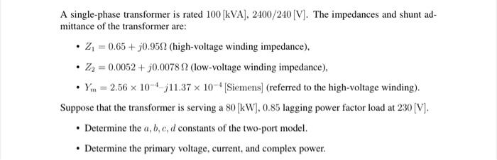 Solved A single-phase transformer is rated | Chegg.com