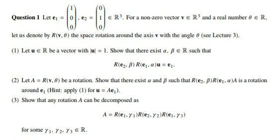 Solved Question 1 Let E 10 E2 R For A Non Zero Ve Chegg Com