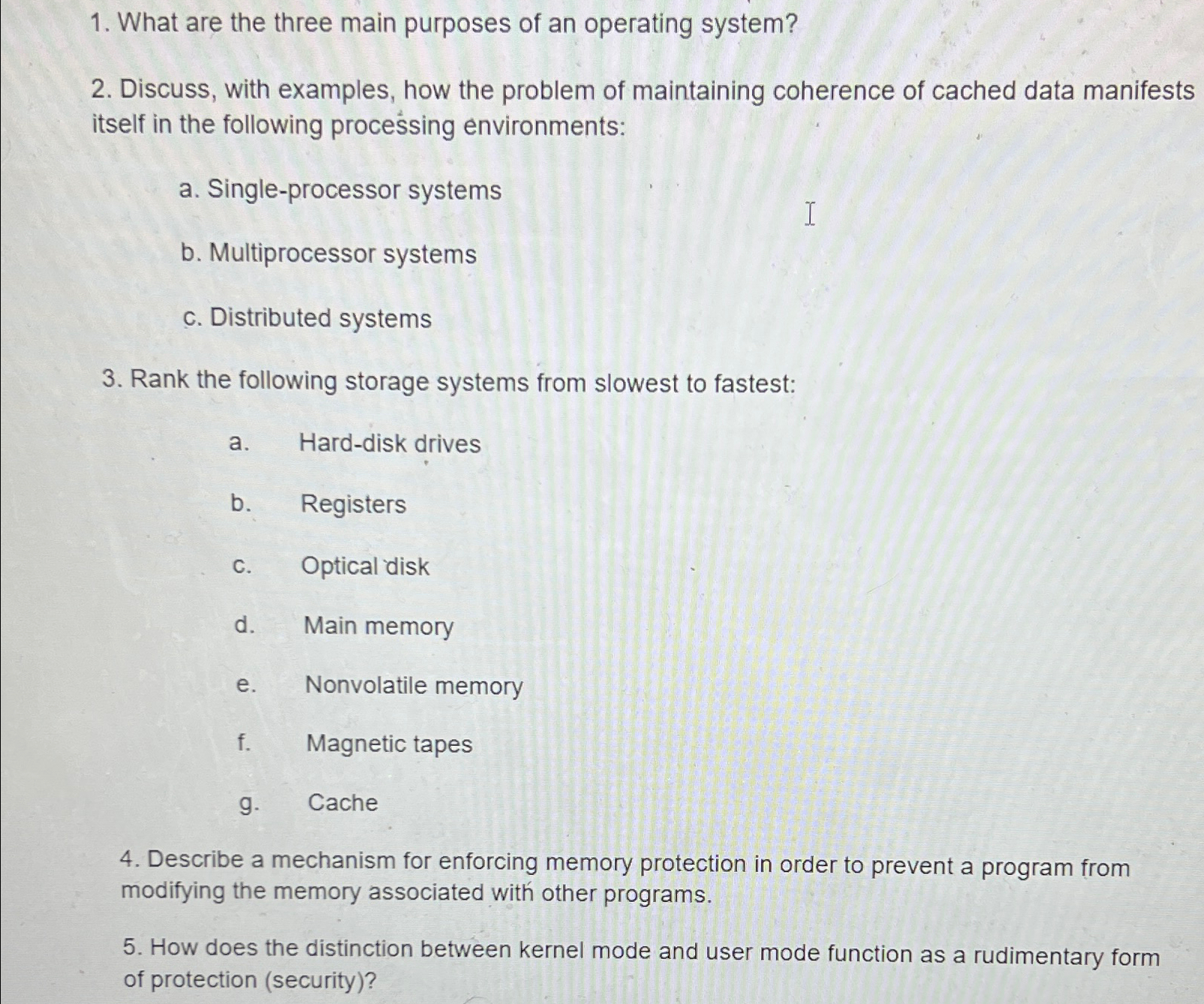 Solved What are the three main purposes of an operating