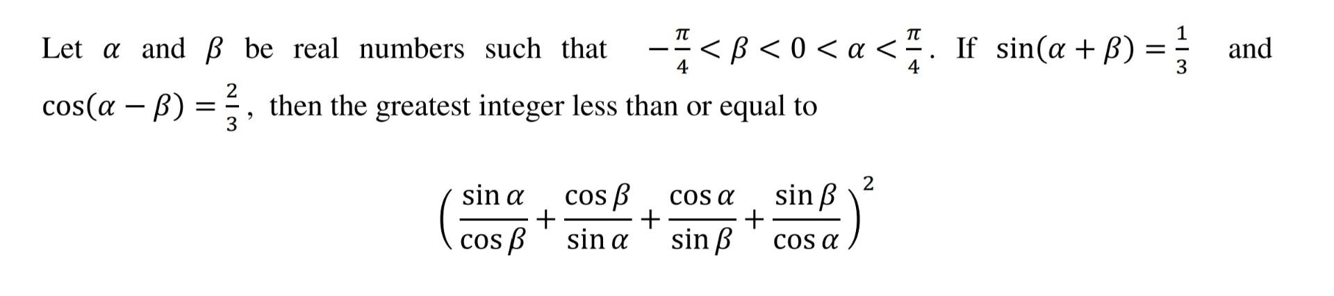 Solved Let α and β be real numbers such that −4π