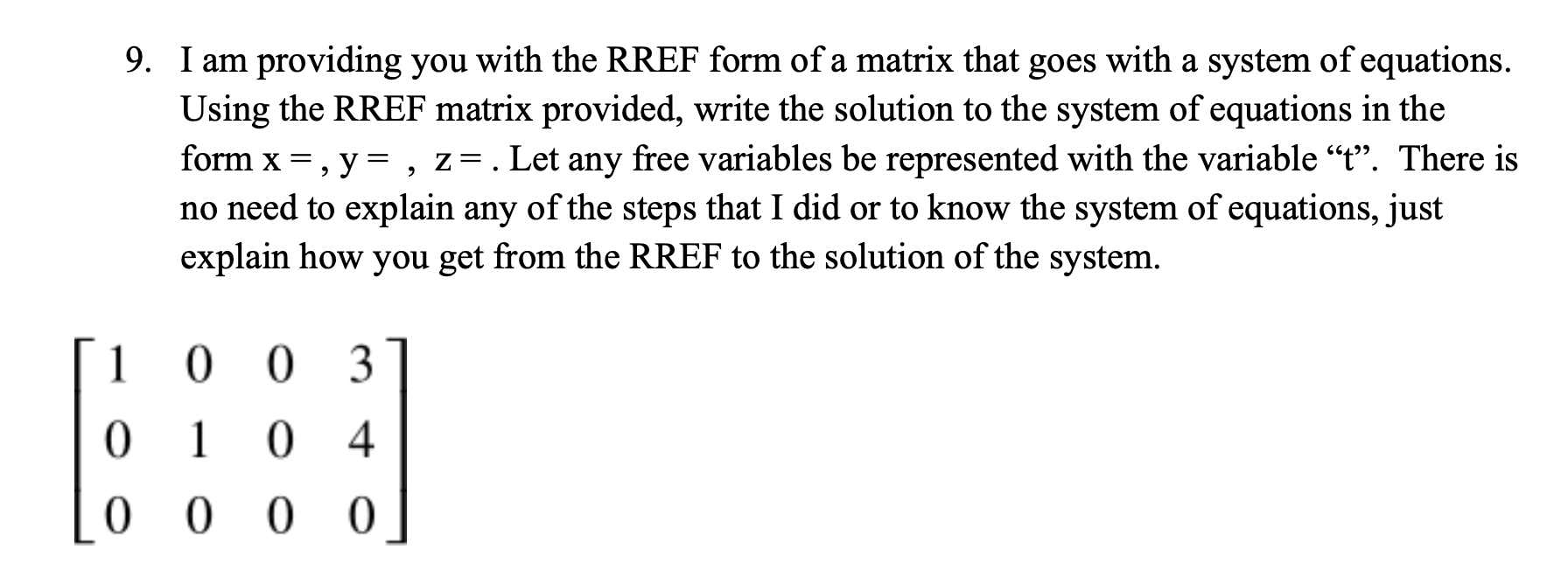 Solved I am providing you with the RREF form of a matrix | Chegg.com