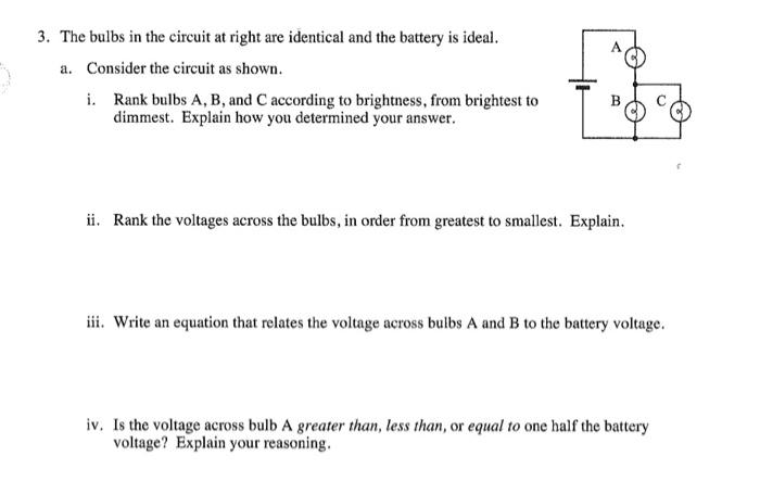 Solved 3 The Bulbs In The Circuit At Right Are Identical Chegg Com