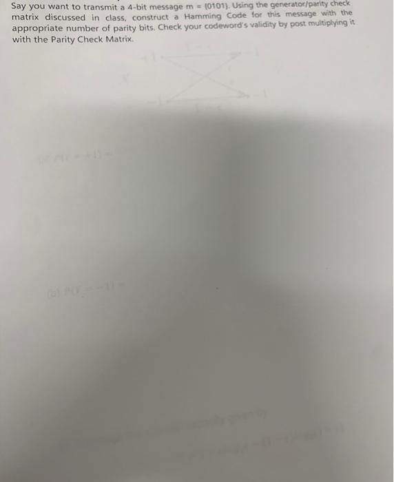Solved Say you want to transmit a 4 -bit message m=(0101). | Chegg.com