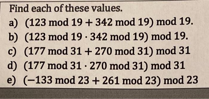 find each of these values. a) (177mod31   270mod31)mod31 b) (177mod31 ·270mod31)mod31