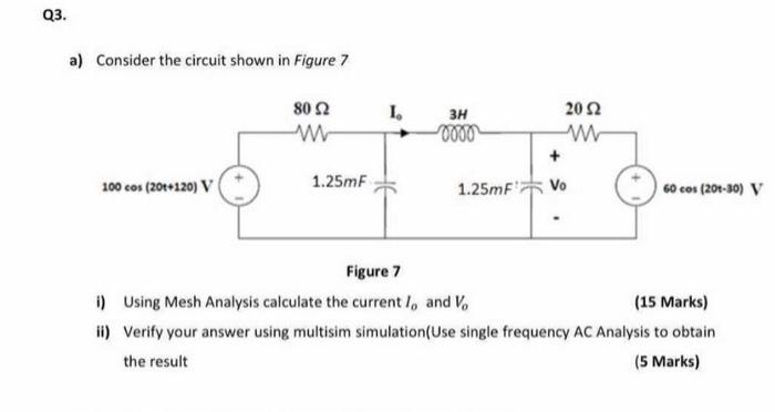 Solved Q3. a) Consider the circuit shown in Figure 7 80 Ω w | Chegg.com