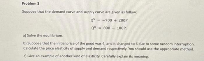 Solved Suppose that the demand curve and supply curve are | Chegg.com
