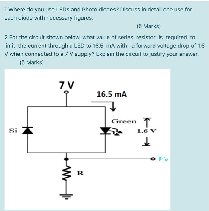 Solved 1. Where do you use LEDs and Photo diodes? Discuss in | Chegg.com