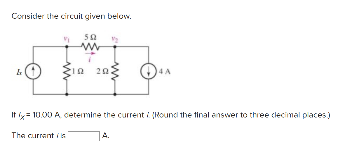Solved Consider the circuit given below.If Ix= 10.00 A, | Chegg.com