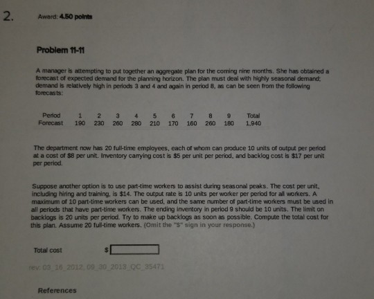 Solved 2. Award: 4.50 point Problem 11-11 A manager is | Chegg.com