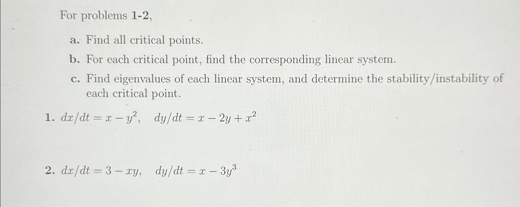 Solved For problems 1-2,a. ﻿Find all critical points.b. ﻿For | Chegg.com
